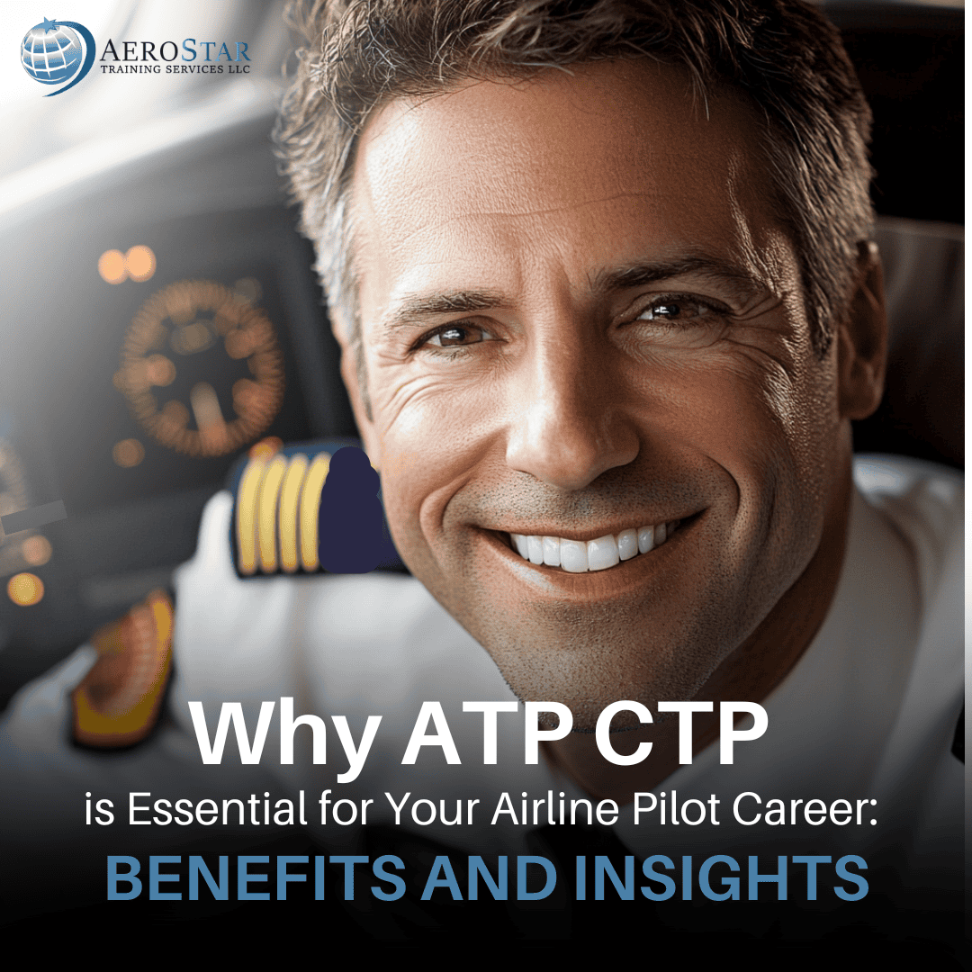 Why ATP CTP is Essential for Your Airline Pilot Career: Benefits and Insights